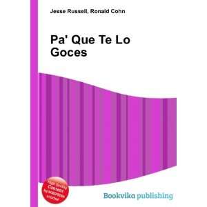  Pa Que Te Lo Goces Ronald Cohn Jesse Russell Books