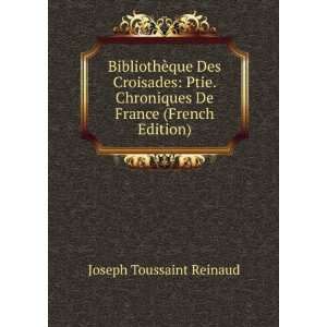  Chroniques De France (French Edition) Joseph Toussaint Reinaud Books