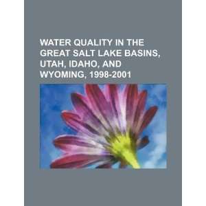  Water quality in the Great Salt Lake Basins, Utah, Idaho 