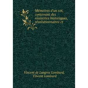   volutionnaires et . Vincent Lombard Vincent de Langres Lombard Books