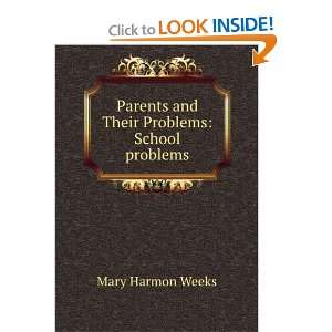  Parents and their problems; child welfare in home, school 