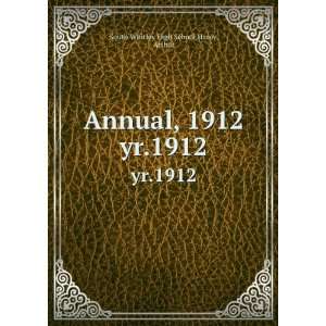   Annual, 1912. yr.1912 Hardy, Arthur South Whitley High School Books