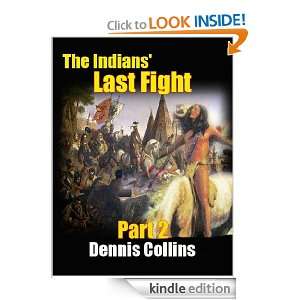 The Indians Last Fight Or The Dull Knife Raid, Part 2  Returning to 