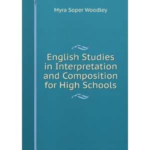   and Composition for High Schools Myra Soper Woodley Books