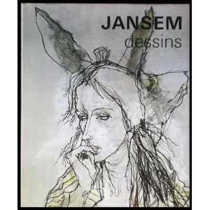   de Dessin  Jansem Thirty Years of Drawing Jean Marc Campagne Books