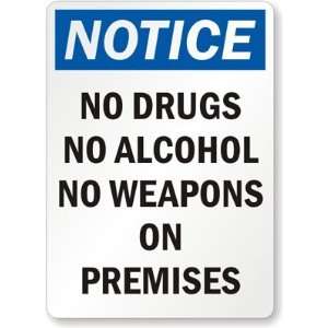  Notice No Drugs, No Alcohol, No Weapons On Premises 