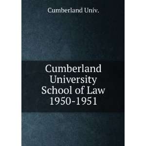  Cumberland University School of Law. 1950 1951: Cumberland 