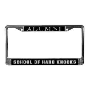 School of Hard Knocks School License Plate Frame by   