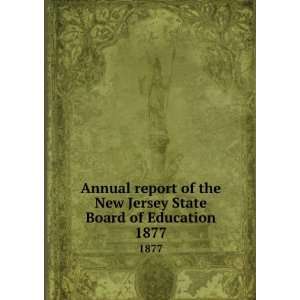 New Jersey State Board of Education. 1877 New Jersey. Superintendent 