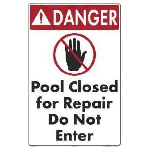  Danger Pool Is Closed For Repair Sign 7318Ws1218E Patio 