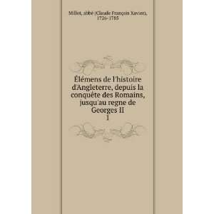   II. 1 abbÃ© (Claude FranÃ§ois Xavier), 1726 1785 Millot Books