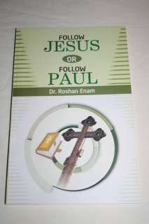 Follow Jesus Or Follow Paul Dr. Roshan Enam Book NEW  