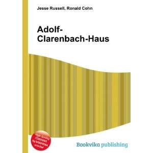  Adolf Clarenbach Haus: Ronald Cohn Jesse Russell: Books