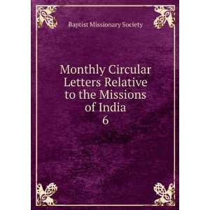   Missions of India. 6 Baptist Missionary Society  Books