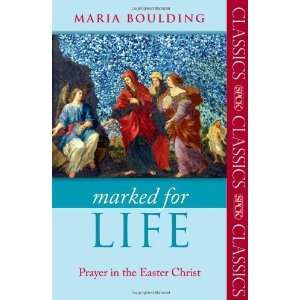   Life   Prayer in the Easter Christ [Paperback] Maria Boulding Books