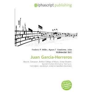  Juan Garcia Herreros (9786133914407) Books