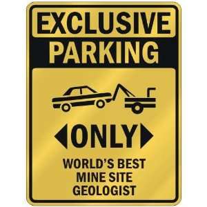  EXCLUSIVE PARKING  ONLY WORLDS BEST MINE SITE GEOLOGIST 