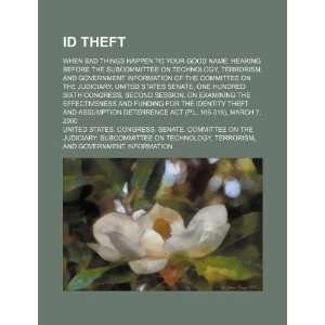  ID theft: when bad things happen to your good name 