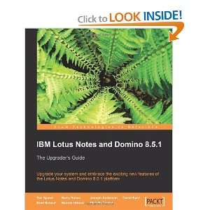  IBM Lotus Notes and Domino 8.5.1 [Paperback] Tim Speed 