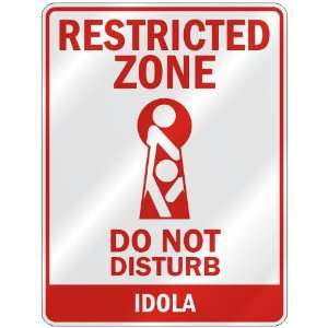   RESTRICTED ZONE DO NOT DISTURB IDOLA  PARKING SIGN