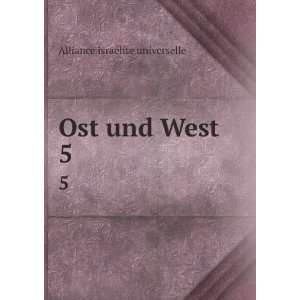 Ost und West. 5 Alliance israÃ©lite universelle  Books