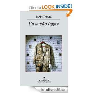 Un sueño fugaz (Narrativas Hispanicas) (Spanish Edition): Iván Thays 