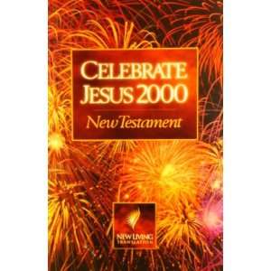  Celebrate Jesus 2000 (New Living Translation, Nt) Tyndale 
