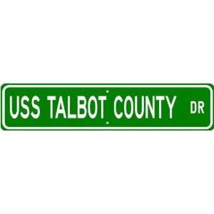  USS TALBOT COUNTY LST 1153 Street Sign   Navy