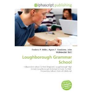  Loughborough Grammar School (9786133966185): Books