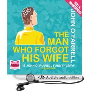  The Man Who Forgot His Wife (Audible Audio Edition) John 
