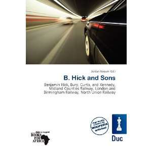 B. Hick and Sons (9786136564289) Jordan Naoum Books