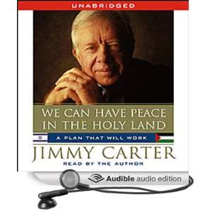   Peace in the Holy Land (Audible Audio Edition) Jimmy Carter Books