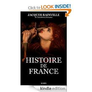 Histoire de France (French Edition) Jacques Bainville, Hærès 