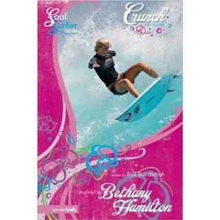 Crunch A Novel (Soul Surfer Series) by Rick Bundschuh and Bethany 