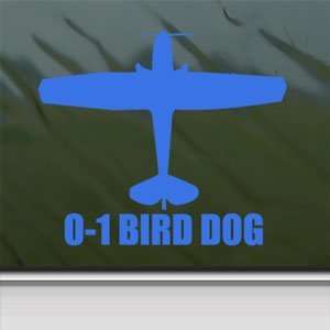  O 1 BIRD DOG Blue Decal Military Soldier Window Blue 
