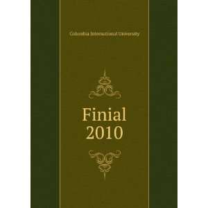  Finial. 2010 Columbia International University Books