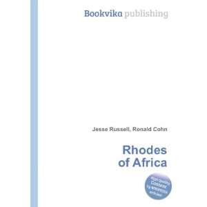  Rhodes of Africa Ronald Cohn Jesse Russell Books