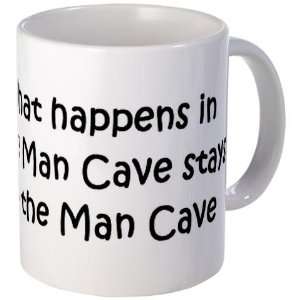 What happens in the Man Cave. Man Mug by   