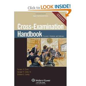 Cross Examination Handbook: Persuasion Strategies & Techniques (Aspen 