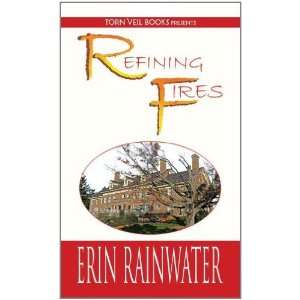   Fires: A Christian Romance Novel [Paperback]: Erin Rainwater: Books