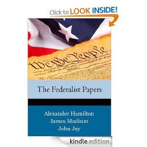 The Federalist Papers (Annotated): Alexander Hamilton, James Madison 