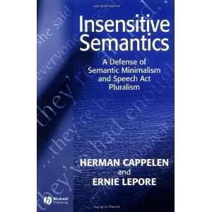  Insensitive Semantics A Defense of Semantic Minimalism 