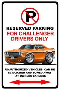 1970 Dodge Challenger Muscle Car No Parking Sign NEW  