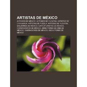 Artistas de México Actores de México, Actores de Yucatán, Artistas 