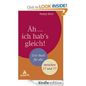 Äh  Ich habs gleich (German Edition): Shelley Klein, Edith 
