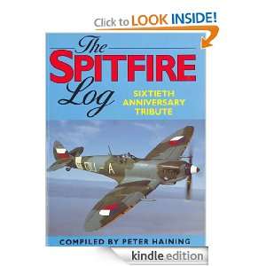 The Spitfire Log Sixtieth Anniversity Tribune Peter Haining  