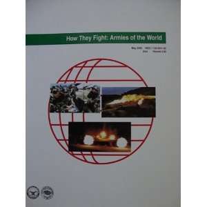  How They Fight: Armies of the World (Asia   Volume 3 