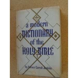  A Modern Dictionary of the Holy Bible (King James Version 