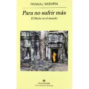  PARA NO SUFRIR MAS (9788433971197) PANKAJ MISHRA  Books