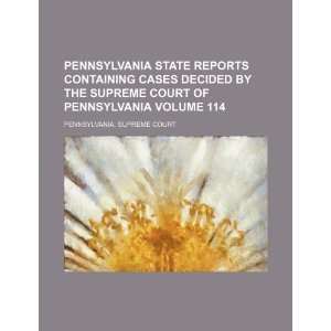   court of Pennsylvania Volume 114 (9781235845307) Pennsylvania